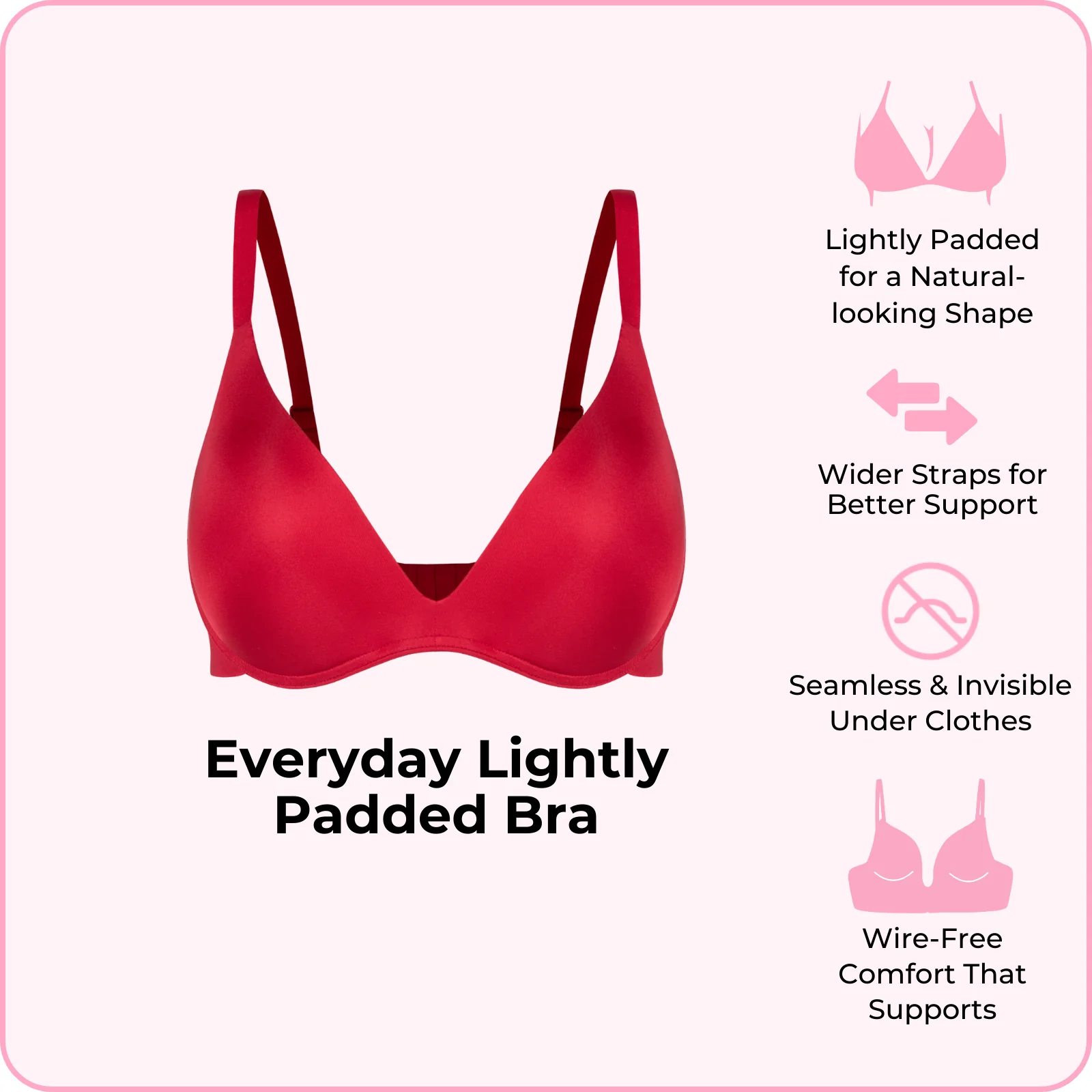 Everyday Lightly Padded Bra - Image 26