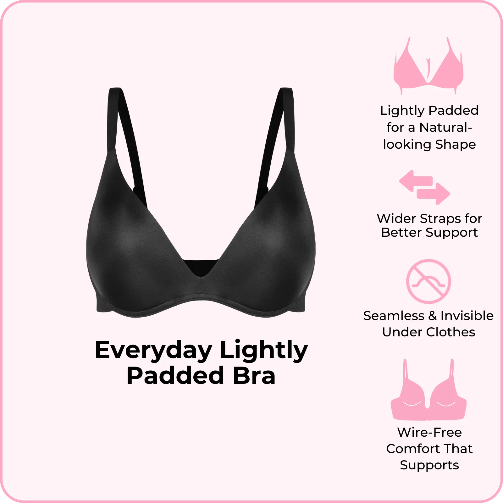 Everyday Lightly Padded Bra - Image 6